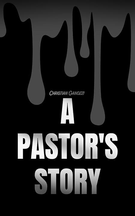 Couverture du roman A Pastor's Story de Christian Ganozzi